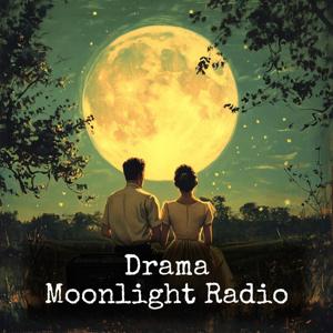 Drama - Moonlight Radio