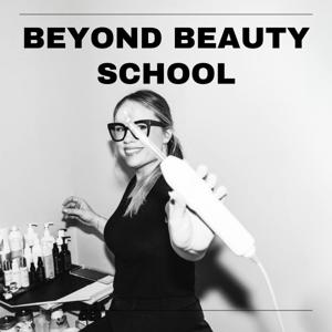 Beyond Beauty School