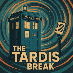The Tardis Break