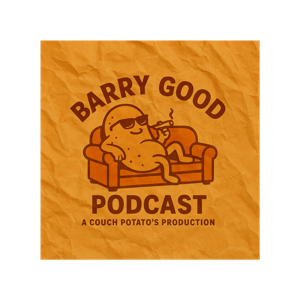 The Barry Good Podcast