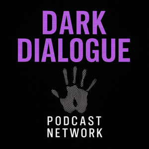 Dark Dialogue Podcast Network