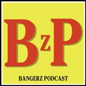 Bangerz Podcast