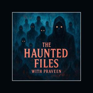 The Haunted Files