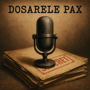 Dosarele Pax Podcast