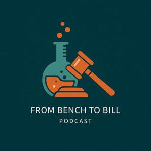 From Bench to Bill: A Science Policy Podcast