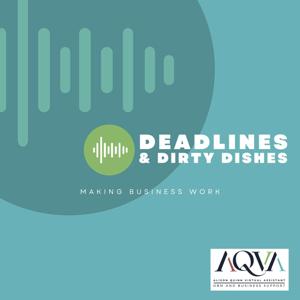 Deadlines and Dirty Dishes