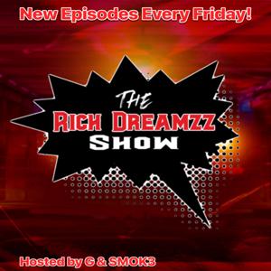 The Rich Dreamzz Show