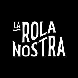 La Rola Nostra | Historias reales marcadas por una rola