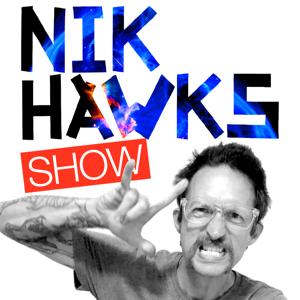 The Nik Hawks Show