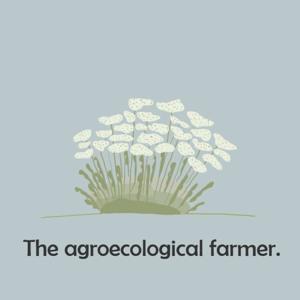 TheAgroecologicalFarmer