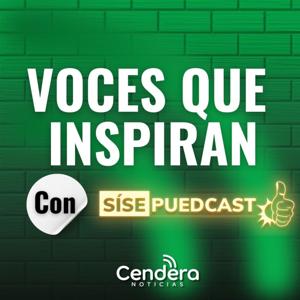 Voces que inspiran... SÍSE PUEDCAST
