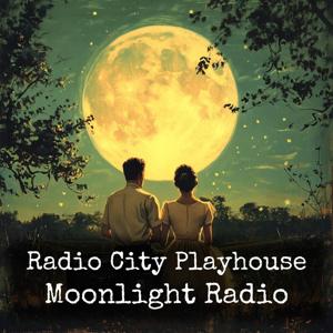 Radio City Playhouse - Moonlight Radio