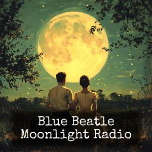Blue Beatle - Moonlight Radio