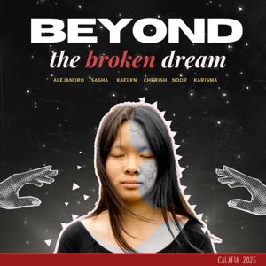 Beyond the Broken Dream