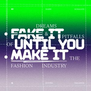Fake It Until You Make It