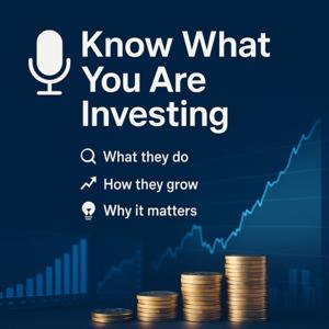 Know What You Are Investing