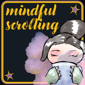 Mindful Scrolling