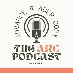 The ARC Podcast with Pen Pinery