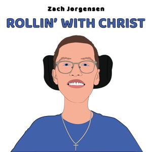 Rollin’ with Christ