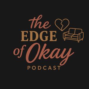 The Edge of Okay