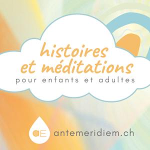 Antemeridiem - méditations et histoires apaisantes pour les enfants et les plus grands