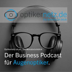 Optikernetz on air – Der Monatsrückblick