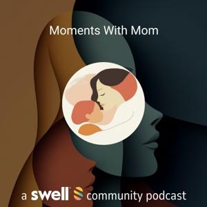 Moments With Mom