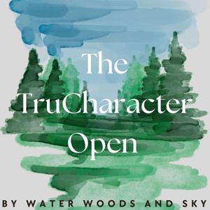 The TruCharacter Open by Water Woods and Sky