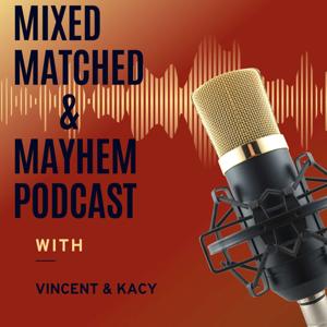 Mixed, Matched and Mayhem