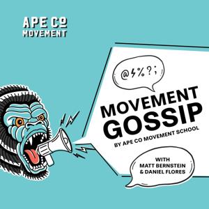 Movement Gossip by Ape Co