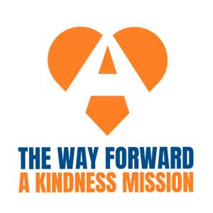 The Way Forward - A Kindness Mission