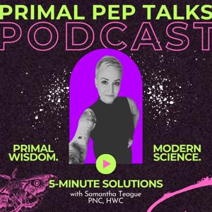Primal Pep Talks