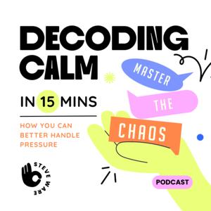 Decoding Calm in 15mins