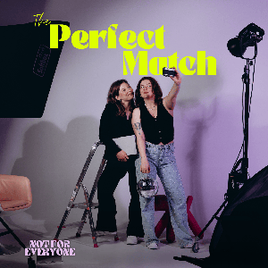 The Perfect Match - not for everyone