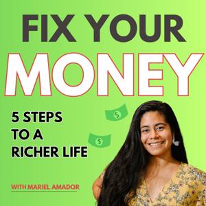 Fix Your Money: The 5 Step System To A Richer Life