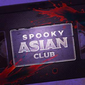 Spooky Asian Club