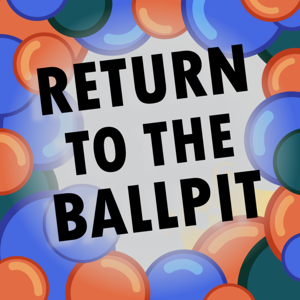 Return To The Ballpit: A Dashcon 2 Podcast