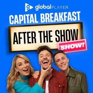 Capital Breakfast: After The Show, Show!