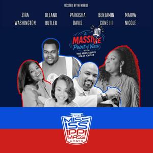 A Massive Point Of View w/ The Mississippi Mass Choir