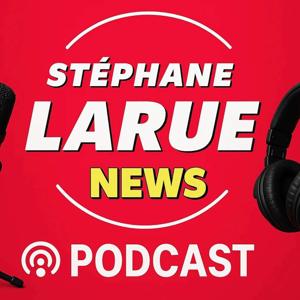 Stephane Larue Podcasts