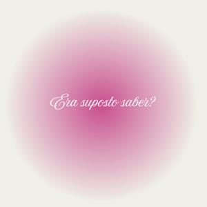 Era suposto saber?