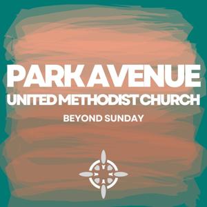 Park Avenue UMC: Beyond Sunday