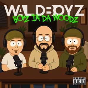 Boyz in da Woodz - Der WALDBOYZ Podcast