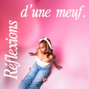 Réflexions d’une meuf.