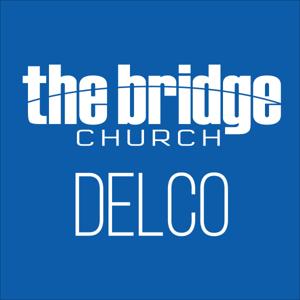 The Bridge Church: Delco