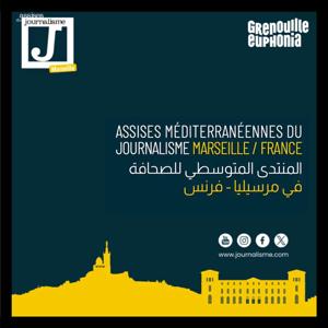 Les Assises Méditerranéenne du Journalisme à Marseille