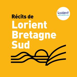 Récits de Lorient Bretagne Sud