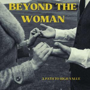 Beyond The Woman