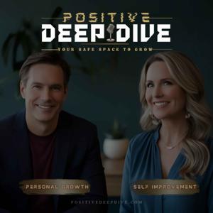 Positive Deep Dive