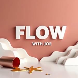 FLOW with Joe